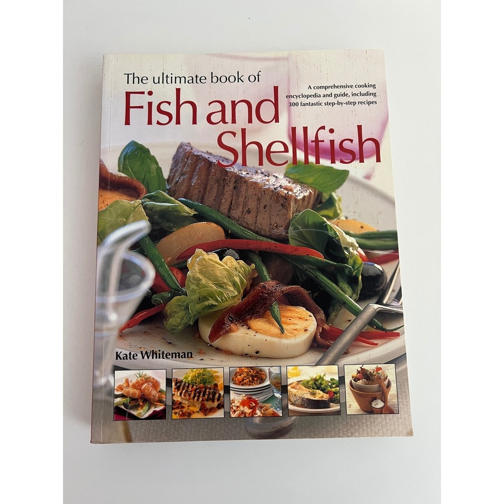 The Ultimate Book of Fish and Shellfish Cookbook 300 Recipes‎ Hardcover